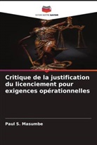 Paul S. Masumbe - Critique de la justification du licenciement pour exigences opérationnelles
