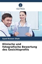 Amjad Mahmood, Syed Rizwan Shah - Klinische und fotografische Bewertung des Gesichtsprofils
