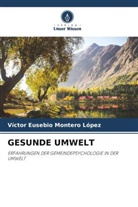 Víctor Eusebio Montero López - GESUNDE UMWELT