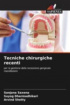 Suyog Dharmadhikari, Sanjana Saxena, Arvind Shetty - Tecniche chirurgiche recenti