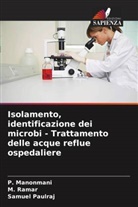 P. Manonmani, Samuel Paulraj, M. Ramar - Isolamento, identificazione dei microbi - Trattamento delle acque reflue ospedaliere