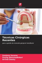 Suyog Dharmadhikari, Sanjana Saxena, Arvind Shetty - Técnicas Cirúrgicas Recentes