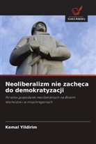 Kemal Yildirim - Neoliberalizm nie zacheca do demokratyzacji