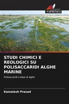 Kamalesh Prasad - STUDI CHIMICI E REOLOGICI SU POLISACCARIDI ALGHE MARINE