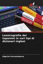 Aigerim Kurmanbaeva - Lessicografia dei toponimi in vari tipi di dizionari inglesi