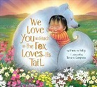 Masiana Kelly, Tamara Campeau - We Love You as Much as the Fox Loves Its Tail