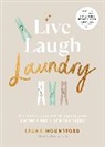 Laura Mountford - Live, Laugh, Laundry