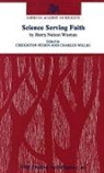 Henry Nelson Wieman, Creighton Peden, Charles Willig - Science Serving Faith