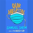 Samuel Shem - Our Hospital