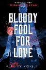 William Ritter - Bloody Fool for Love