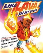 Derrick Barnes, Shawn Martinbrough - Like Lava In My Veins