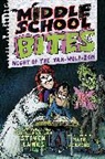 Steven Banks, Mark Fearing - Middle School Bites 4: Night of the Vam-Wolf-Zom