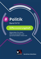 Barbara Hansen, Nicola Huhn, André Kost, André u a Kost, Oliver Schulz, Veronika Simon... - #Politik NRW Differenzierungsheft 9/10