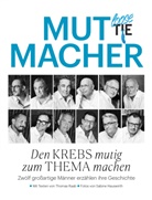 Thomas Raab, Sabine Hauswirth, Österreichische Krebshilfe &amp; Österreichische Gesellschaft für Urologie - Mutmacher