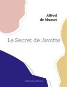 Alfred De Musset - Le Secret de Javotte