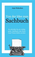 Anja Niekerken - Von der Idee zum Sachbuch