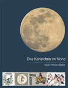 Ursula Thiemer-Sachse - Das Kaninchen im Mond