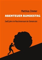 Matthias Zimmer - Abenteuer Bundestag