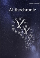 Pascal Gauthier - Alithochronie