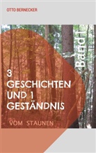 Otto Bernecker - 3 Geschichten und 1 Geständnis