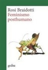 Rosi Braidotti - Feminismo posthumano