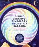 Ana Victoria N - Dibujo creativo: símbolos y geometría sagrada