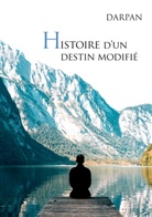 Darpan - Histoire d'un destin modifié