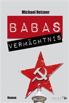 Michael Hetzner - Babas Vermächtnis