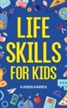 Karen Harris - Life Skills for Kids
