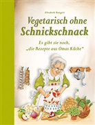 Elisabeth Bangert - Vegetarisch ohne Schnickschnack