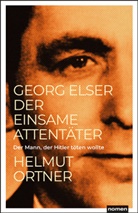 Helmut Ortner - Georg Elser