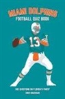 Chris Bradshaw - Miami Dolphins Quiz Book