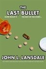 John L. Lansdale - Slow Bullet II