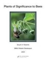 Stuart A. Roberts - Plants of Significance to Bees