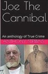 Anthony Stebbins - Joe The Cannibal