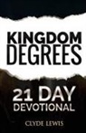 Clyde Lewis - 21 Days of Kingdom Decrees