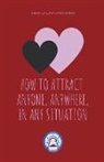 Lucian Simon Ionesco - How to Attract Anyone, Anywhere, In Any Situation