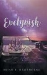 Brian B. Hawthorne - Evelynish
