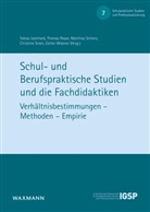 Tobias Leonhard, Thomas Royar, Matthias Schierz, Matthias Schierz u a, Christine Streit, Esther Wiesner - Schul- und Berufspraktische Studien und die Fachdidaktiken