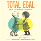 Julie Fogliano, Mol Idle, Juana Martinez-Neal, Molly Idle, Juana Martinez-Neal - Total egal