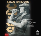 Brian Johnson, Erich Wittenberg - Die Leben des Brian (Hörbuch)