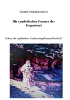 &amp; Ko, &amp;. Ko, K Müller, K. Müller, Michael Polaschek - Die Symbolischen Formen der Gegenwart