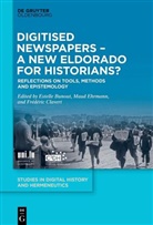 Estelle Bunout, Frédéric Clavert, Maud Ehrmann - Digitised Newspapers - A New Eldorado for Historians?