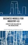 Sandra Grabowska, Sandra Saniuk Grabowska, Sebastian Saniuk - Business Models for Industry 4.0
