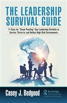 Casey J. Bedgood - Leadership Survival Guide