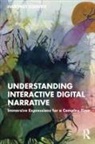 Hartmut Koenitz, Hartmut (Hku University of the Arts Koenitz, Koenitz Hartmut - Understanding Interactive Digital Narrative