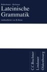 J.B. Hofmann, Johann B. Hofmann, Hans Rubenbauer - Heine, Lateinische Grammatik
