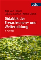 Aiga von Hippel, Claudia Kulmus, Stim, Maria Stimm, Aiga von Hippel, Aiga (Prof. Dr. ) von Hippel - Didaktik der Erwachsenen- und Weiterbildung