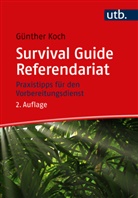 Günther Koch, Günther (Dr.) Koch - Survival Guide Referendariat