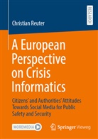 Christian Reuter - A European Perspective on Crisis Informatics